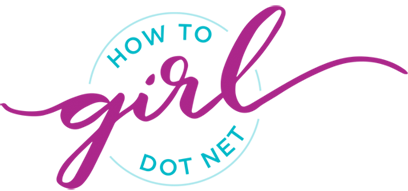 How to Girl